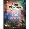 Atlas Obscura Kids Edition - Entdecke die 100 abenteuerlichsten Orte der Welt! (Dylan Thuras,Rosemary Mosco,Joy Ang,Bea Reiter)(Pevná)