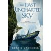 The Last Uncharted Sky - Curtis Craddock