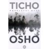 Ticho: Poselství bytí - Osho