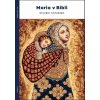 Maria v Bibli - Wilfrid Stinissen