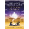 Enigma of Garlic (Alexander McCall Smith)(Brožovaná)