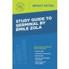 Study Guide to Germinal by Emile Zola (Brožovaná)