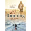 Dead Man Running: One Mans Story of Running to Stay Alive (Church Mark)