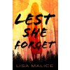 Lest She Forget (Malice Lisa)