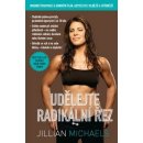 Udělejte radikální řez - Jillian Michaels