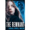 The Remnant (the Ark Trilogy, Book 2) (Liddell Nolen Laura)