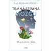 Temná strana mozgu