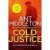 Cold Justice (ANT MIDDLETON)(Brožovaná)
