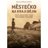 Městečko na kraji dějin