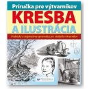 Príručka pre výtvarníkov - kresba a ilustrácia