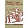 King's Honor and the King's Cardinal (John L Sutton)(Brožovaná)