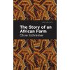 The Story of an African Farm - Olive Schreiner