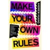 Make Your Own Rules - Andrew Huang, Simon & Schuster