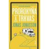 Prorokyňa a trkvas - Jonas Jonasson