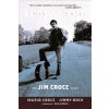 I Got a Name: The Jim Croce Story (Croce Ingrid)
