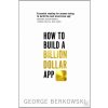 How to Build a Billion D… (George Berkowski)