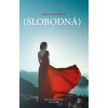 Slobodná - Slováková Jarmila