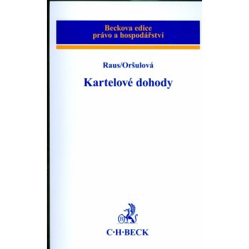 Kartelové dohody - Raus, Oršulová