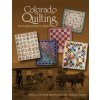 Colorado Quilting: From Mountains to Plains (Colorado Quilting Council)()