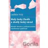 Malý český člověk a skvělý český národ - Ladislav Holý
