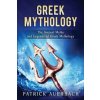 Greek Mythology: The Ancient Myths and Legends of Greek Mythology (Patrick Auerbach)(Brožovaná)
