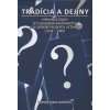 Tradícia a dejiny.