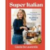 Super-Italian - Giada De Laurentiis, Potter/Ten Speed/Harmony/Rodale