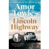 The Lincoln Highway - Amor Towles
