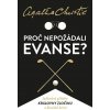 Proč nepožádali Evanse? - Agatha Christie