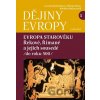 Dějiny Evropy 1: Evropa starověku - Jarmila Bednaříková, Michal Habaj, Markéta Melounová