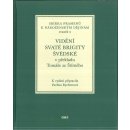 Vidění svaté Brigity Švédské v překladu Tomáše ze Štítného - Pavlína Rychterová