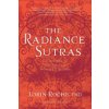The Radiance Sutras: 112 Gateways to the Yoga of Wonder and Delight (Roche Lorin)