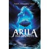 Arila: Pád temnoty - Radek Starý, František Sedláček (ilustrátor)
