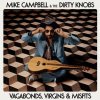 Mike Campbell & The Dirty Knobs - Vagabonds, Virgins & Misfits (CD)