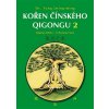 KOŘEN ČÍNSKÉHO QIGONGU 2 (Jwing-ming Yang, Penelope Douglas)