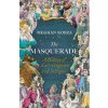 The Masquerade (Meghan Kobza)(Pevná)
