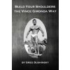 Build Your Shoulders The Vince Gironda Way