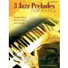 3 JAZZ PRELUDES FOR PIANO - 3 Jazzové prelúdia pre klavír od William Gillock