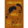 Všechen můj hněv - Sabaa Tahir