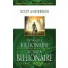 Think Like a Billionaire, Become a Billionaire (Scot Anderson)(Pevná)