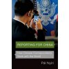 Reporting for China (Pal Nyiri)(Brožovaná)