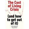 The Cost of Living Crisis: And How to Get Out of It Lapavitsas Costas