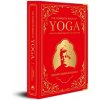 The Complete Book of Yoga: Karma Yoga, Bhakti Yoga, Raja Yoga, Jnana Yoga Deluxe Silk Hardbound Vivekananda Swami