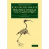 Recherches sur les ossemens fossiles des quadrupedes