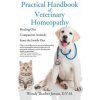 Practical Handbook of Veterinary Homeopathy (D V M Wendy Thacher Jensen)(Brožovaná)