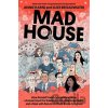 Mad House - Annie Karni, Luke Broadwater