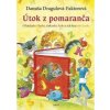 Útok z pomaranča 2.vyd. - Danuša Dragulová-Faktorová