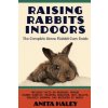 Raising Rabbits Indoors (Anita Haley)(Brožovaná)