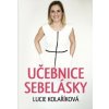 Učebnice sebelásky (Lucie Kolaříková)