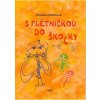 S flétničkou do školky